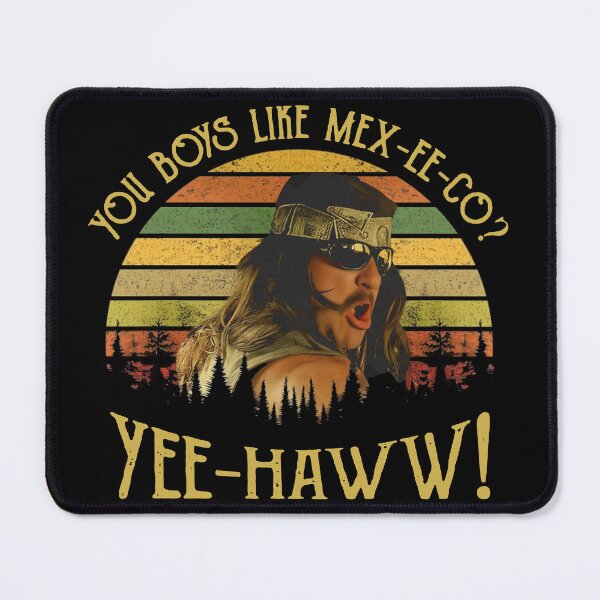 Item preview, Super Troopers Steve Lemme You Boys Like Mexico designed and sold by Kabege-Arts.