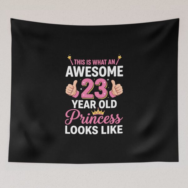 Item preview, This Is What An Awesome 23 Year Old Princess Looks Like 23rd Birthday Princess Celebration designed and sold by PopStars1993.