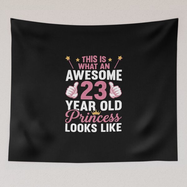 Item preview, This Is What An Awesome 23 Year Old Princess Looks Like 23rd Birthday  designed and sold by PopStars1993.