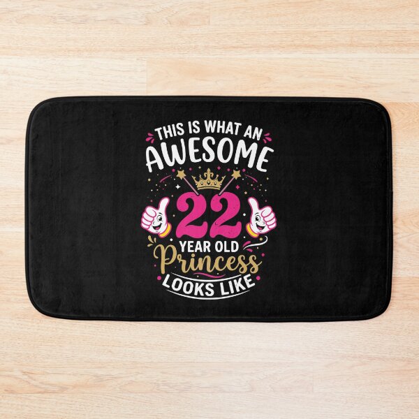 Item preview, This Is What An Awesome 22 Year Old Princess Looks Like 22nd Birthday Celebration designed and sold by PopStars1993.