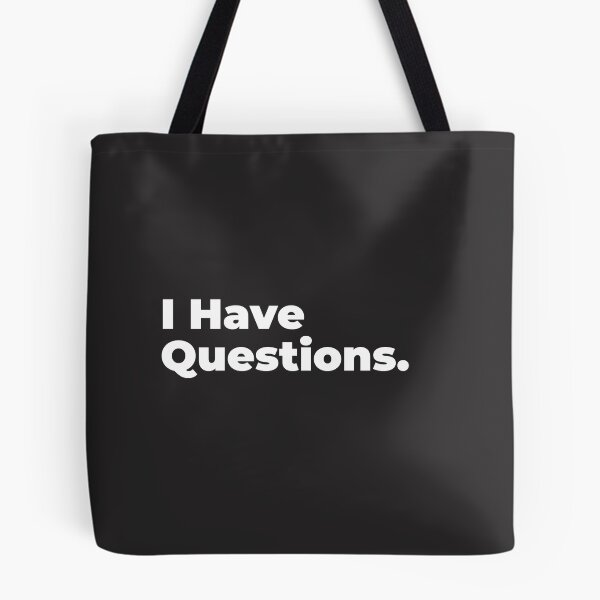 Item preview, I have question - Funny Minimalist Typography Quote designed and sold by diahsariw.