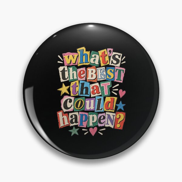 Item preview, What’s The Best That Could Happen designed and sold by Watsonza.