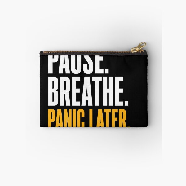 Item preview, Pause Breathe Panic Later Funny Minimalist Quote designed and sold by Lazarescu.