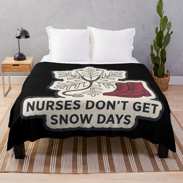 Item preview, Nurses Don't Get Snow Days - Winter Shift Humor designed and sold by TheCalmEdit.