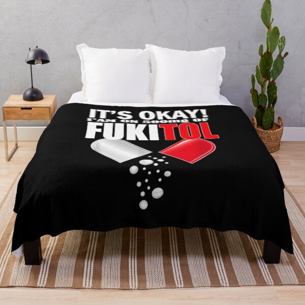 Item preview, It's Okay I'm on 500mg of Fukitol Sarcasm designed and sold by ChristiPeta.