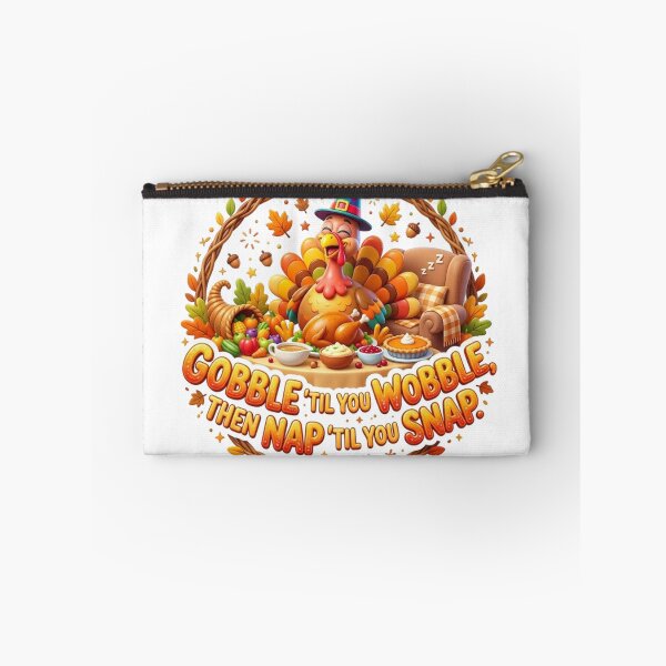 Item preview, Gobble 'til you wobble, then nap 'til you snap. designed and sold by likbatonboot.