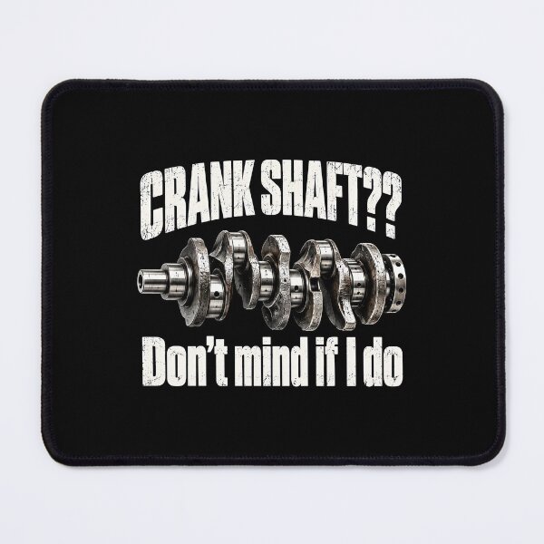 Item preview, Crank Shaft Don't Mind If I do designed and sold by Ajahakodoma.