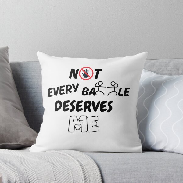 Item preview, Not Every Battle Deserves Me Quote designed and sold by MhyRhiz.