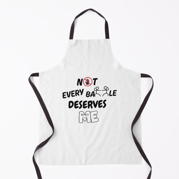 Item preview, Not Every Battle Deserves Me Quote designed and sold by MhyRhiz.