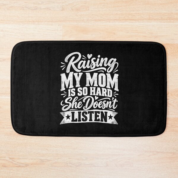 Item preview, Raising My Mom is So Hard She Doesn't Listen designed and sold by fairmont-press.