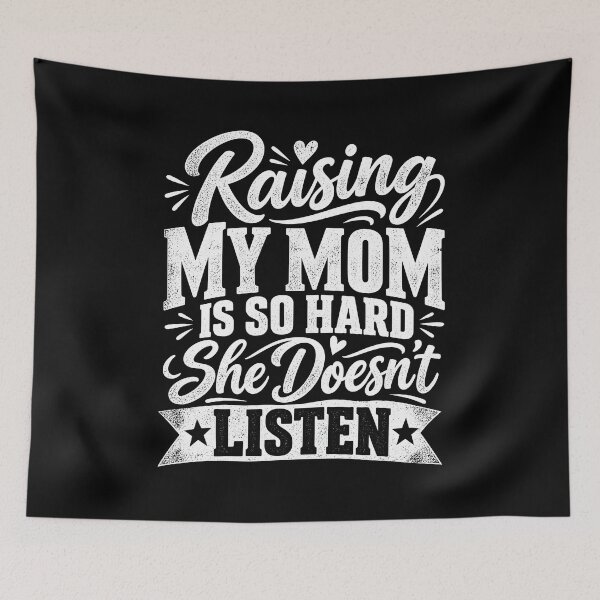 Item preview, Raising My Mom is So Hard She Doesn't Listen designed and sold by fairmont-press.