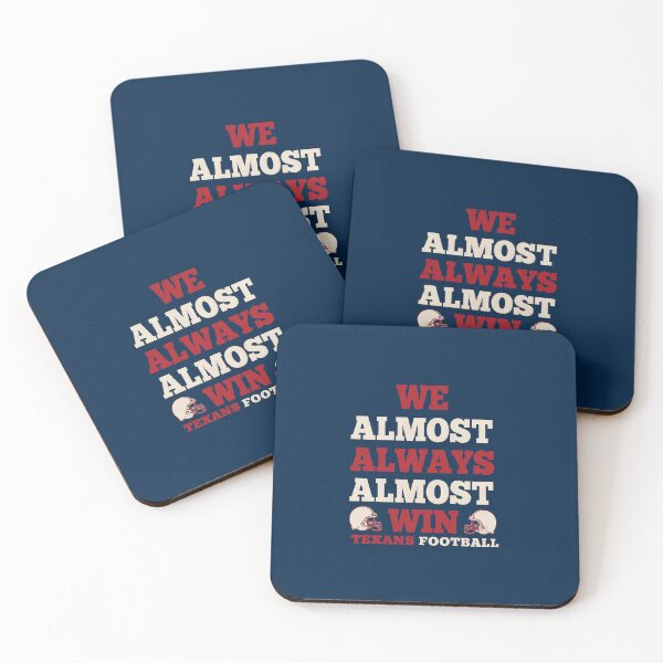 Item preview, Houston-Texans Tshirts Funny Houston Texans Football Quote designed and sold by cervantes45.