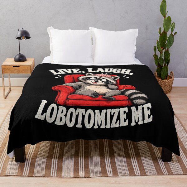 Item preview, Live Laugh Lobotomize Me designed and sold by fairmont-press.