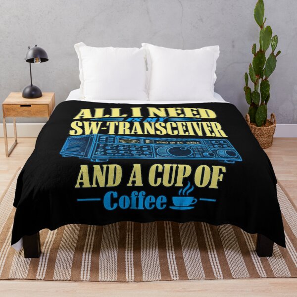 Item preview, All I Need Is My SW Transceiver And Coffee Ham Radio Operator designed and sold by Maureendz.