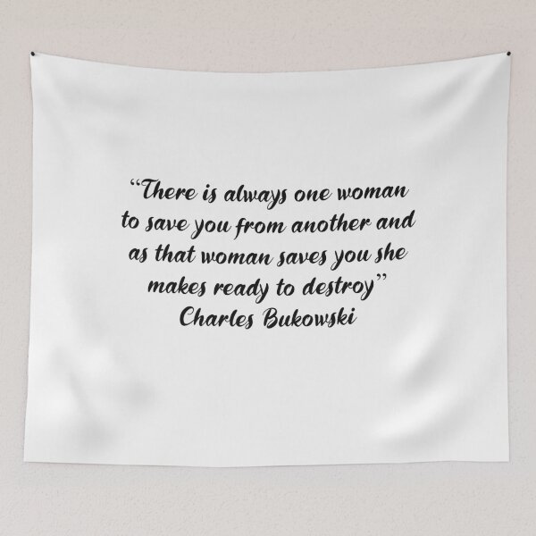 Item preview, One Woman to Save You - Charles Bukowski Quote designed and sold by 4ever-Undaunted.