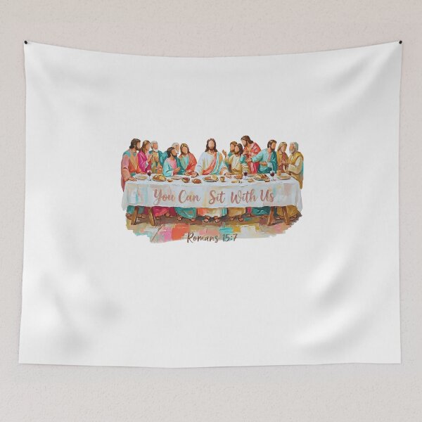 Item preview, You Can Sit With Us Last Supper Romans 15:7 designed and sold by ArtbySunRaeer.