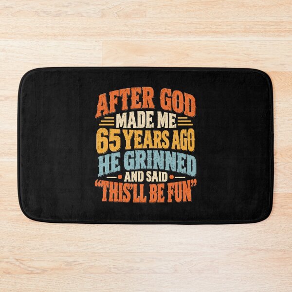 Item preview, After God Made Me 65 Years Ago designed and sold by Ajahakodoma.