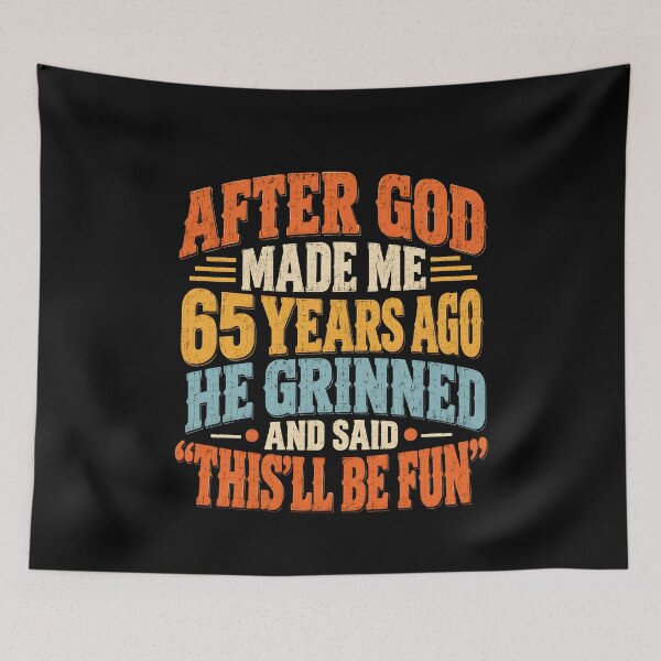 Item preview, After God Made Me 65 Years Ago designed and sold by Ajahakodoma.