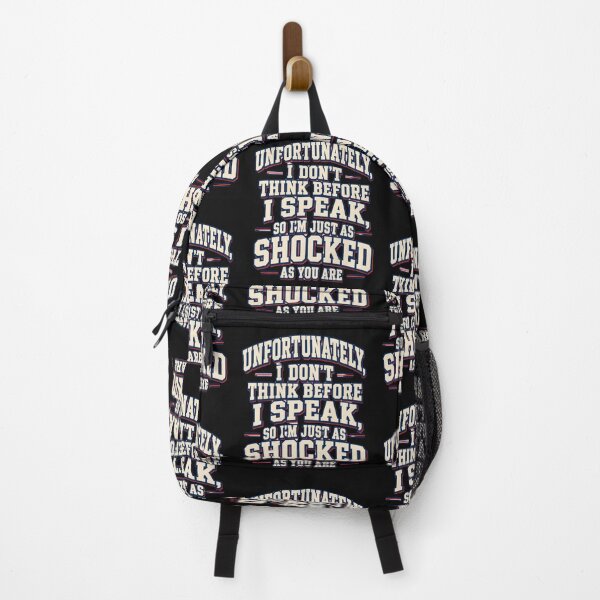 Item preview, Unfortunately I Don't Think Before I Speak So I'm Just As Shocked As You Are designed and sold by zuczekgti.