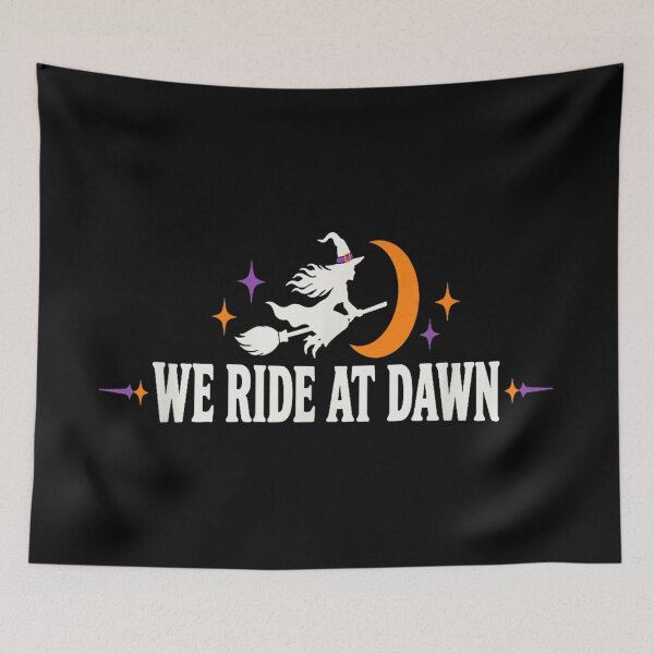 Item preview, We Ride At Dawn Witches Funny Witch Halloween designed and sold by Phil Ben.
