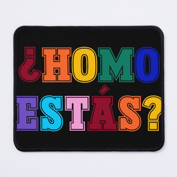 Item preview, ¿Homo Estás? Funny Rainbow LGBTQ Pun designed and sold by Visual Studio 888.