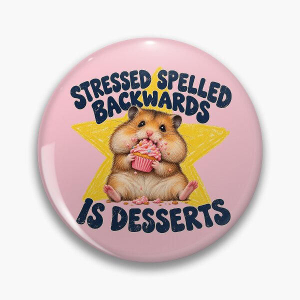 Artikelvorschau, Stressed rückwärts geschrieben ist Desserts Hamster entworfen und verkauft von Furflix.