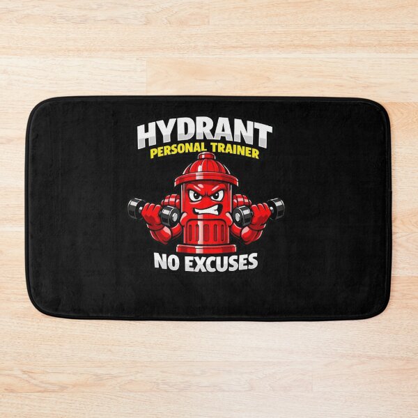 Item preview, HYDRANT PERSONAL TRAINER — NO EXCUSES designed and sold by Timeless Junction.