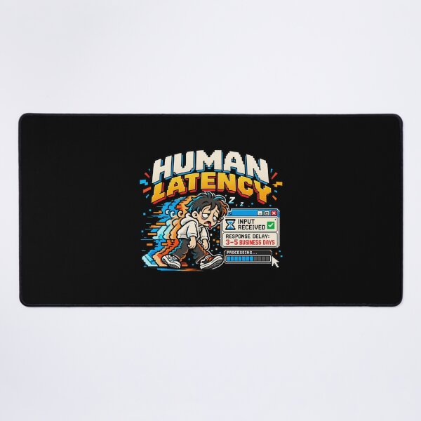 Item preview, Human Latency – Response Delay Retro Pixel Humor designed and sold by Mad Factory Designs.