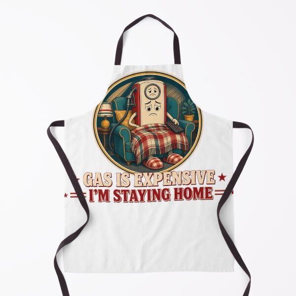 Item preview, Gas Is Expensive I'm Staying Home Funny Homebody designed and sold by HappyVibration.