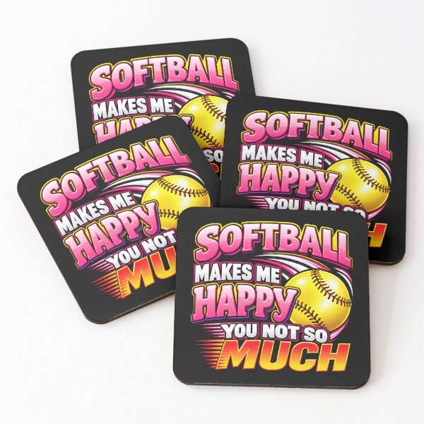 Item preview, Softball Makes Me Happy You Not So Much Funny Sports Slogan designed and sold by lamiarte.