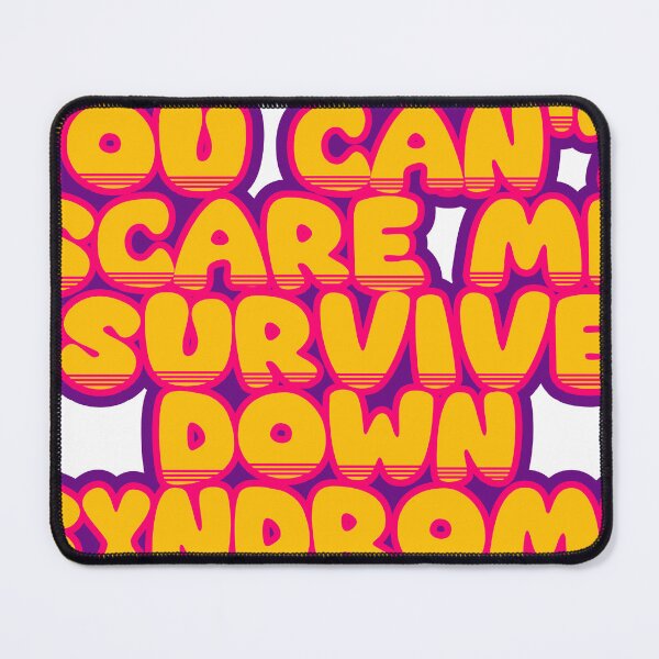 Item preview, You Can't Scare Me, I Survived Down Syndrome – Funny Survivor Saying designed and sold by TheIconSmith.