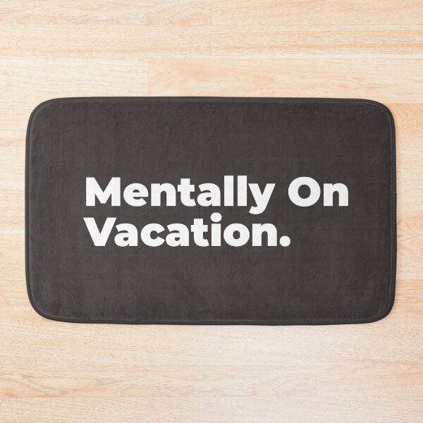 Item preview, Mentally In Vacation - Funny Minimalist Typography Quote designed and sold by diahsariw.