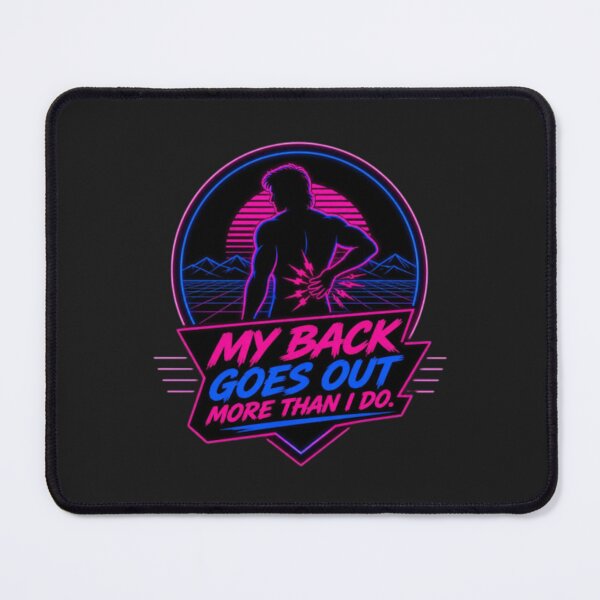 Item preview, My Back Goes Out More Than I Do designed and sold by Xtremetiaan.