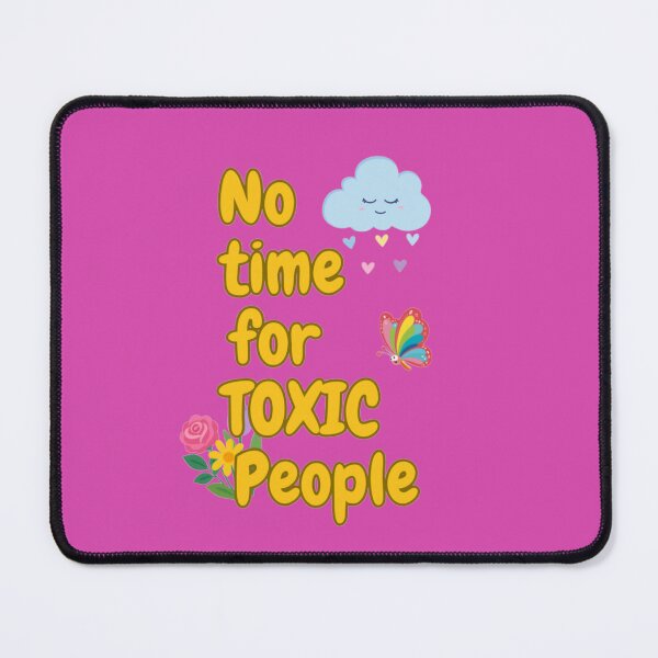 Item preview, No time for toxic people cute doodle quotes designed and sold by DoneAndDusted.