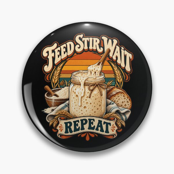 Item preview, Feed Stir Wait Repeat Daily Ritual Funny Sourdough Baker designed and sold by Aqouiatiqe.