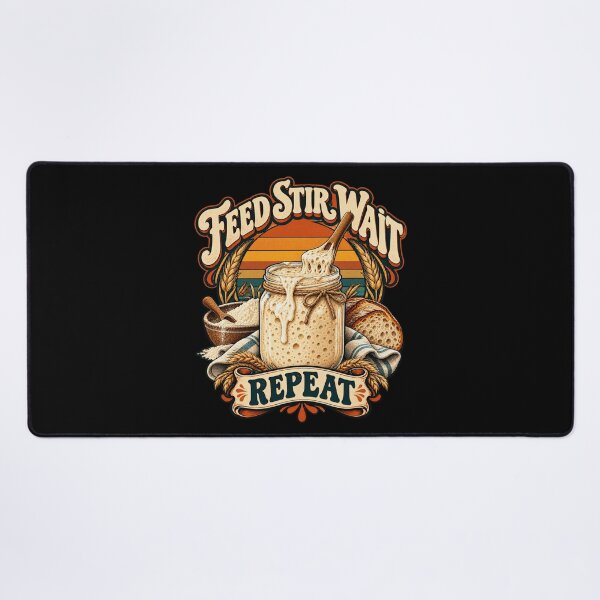 Item preview, Feed Stir Wait Repeat Daily Ritual Funny Sourdough Baker designed and sold by Aqouiatiqe.