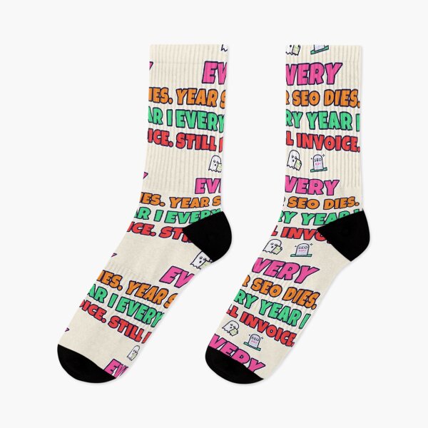 Item preview, Every Year SEO Dies, Every Year I Still Invoice – Funny SEO Consultant designed and sold by TribeGlyph.