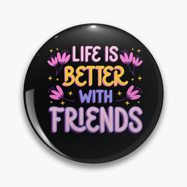 Item preview, Life Is Better With Friends  designed and sold by unboxedbyJuls.