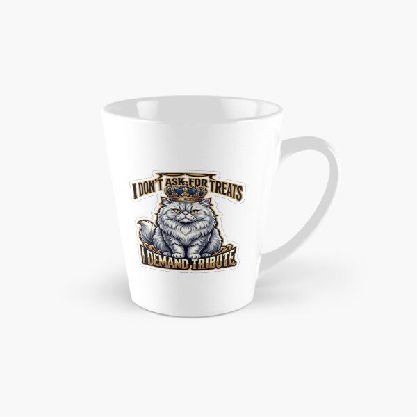 Item preview, I Don't Ask For Treats I Demand Tribute Cat designed and sold by cozynoockstudio.