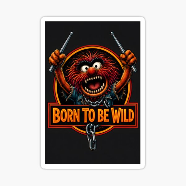 Item preview, Born To Be Wild designed and sold by BravenBold.