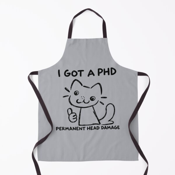 Item preview, I Got a PhD Funny Academic Humor Typography Design designed and sold by IrhaArts.