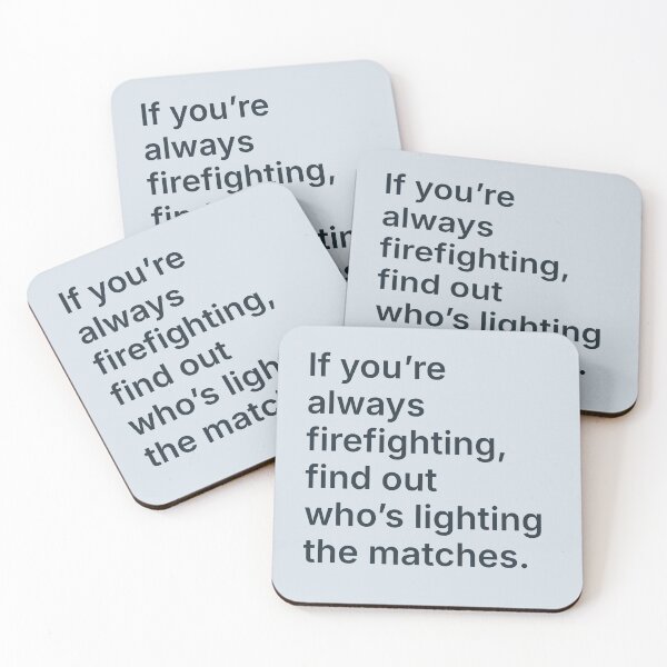 Item preview, Always Firefighting, Find Who’s Lighting Matches designed and sold by cotswoldconnect.