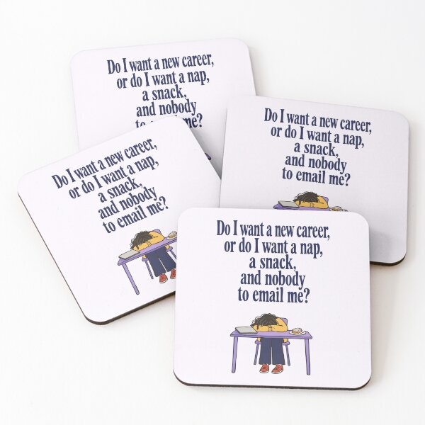 Item preview, Do I Want a New Career or a Nap designed and sold by sdcreations210.