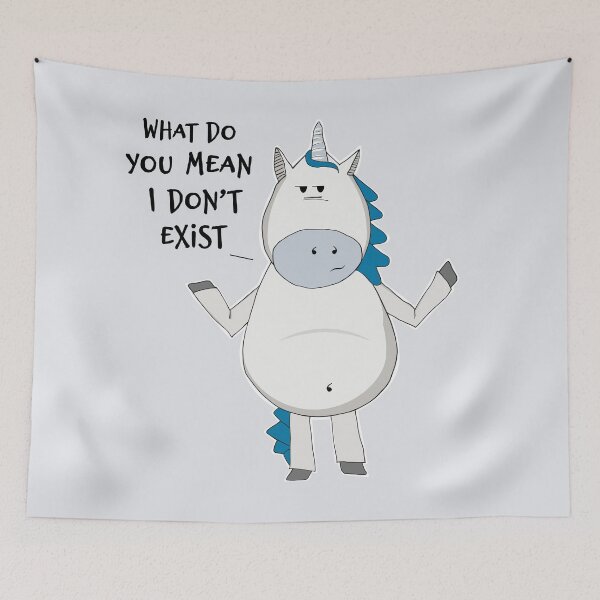 Item preview, What Do You Mean I Don't Exist? Grumpy Unicorn designed and sold by DecentVibe.