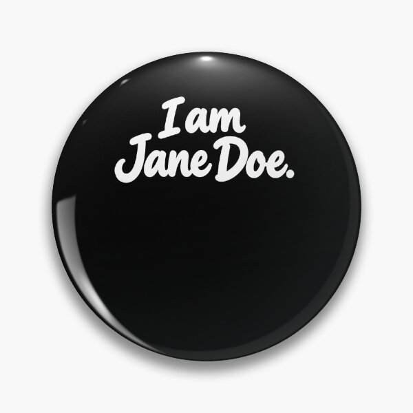 Item preview, I Am Jane Doe designed and sold by OddityVault.