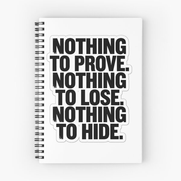 Item preview, Nothing To Prove Nothing To Hide Typography designed and sold by Plot Twist Supply.