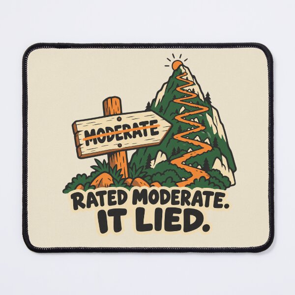 Item preview, Funny Hiking Rated Moderate It Lied Trail Sign designed and sold by Fanverse Merchandise.