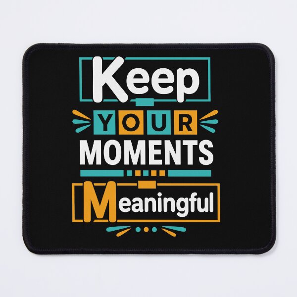 Item preview, Keep Your Moments Meaningful designed and sold by rejowan-arts.