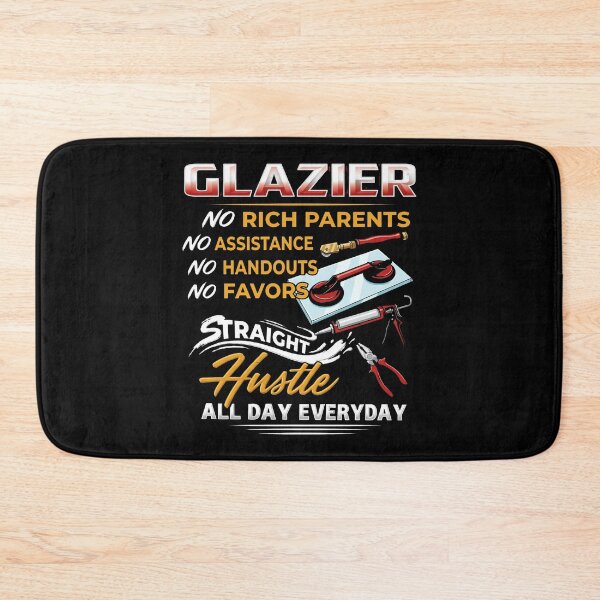 Item preview, Glazier No Rich Parents No Assistance No Handouts No Favors Straight Hustle All Day Everyday designed and sold by JamesBomDavis.
