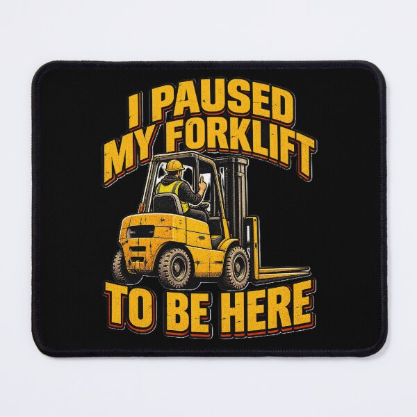 Item preview, I Paused My Forklift to Be Here – Funny Forklift Driver designed and sold by RetroNibylander.